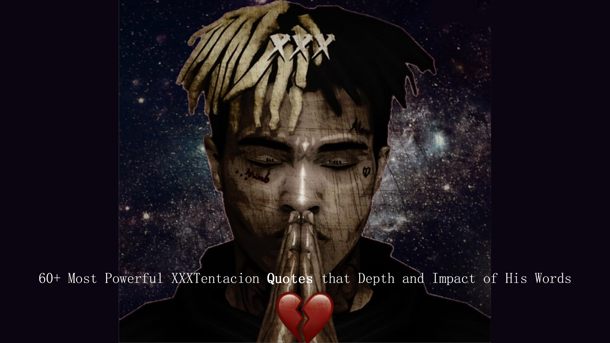 60 Xxxtentacion Quotes Depth And Impact Of His Words Filmyqoutes